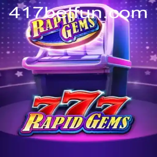 Exploring the Thrilling World of RapidGems777: A Comprehensive Guide