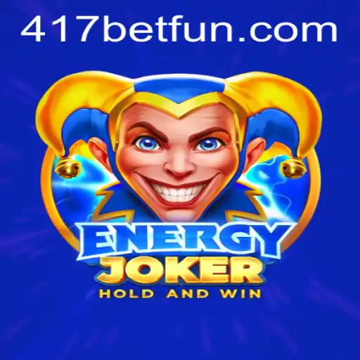 EnergyJoker: A Revolutionary Game Experience on 417bet.com