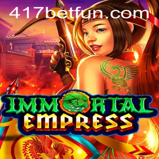 ImmortalEmpress: A Captivating Adventure in Online Gaming