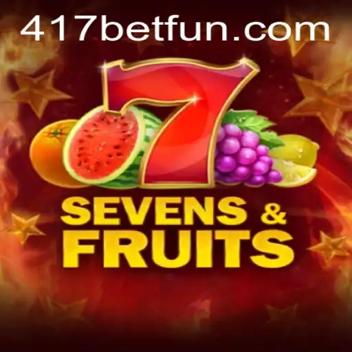 Exploring the Vibrant World of SevensFruits and 417bet.com